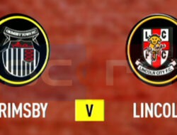 Prediksi Skor Grimsby Town vs Lincoln City: EFL Trophy 2024/25, Peluang Untuk Lolos