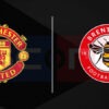 Prediksi Skor MU vs Brentford: Adu Kuat Serangan di Matchday 8