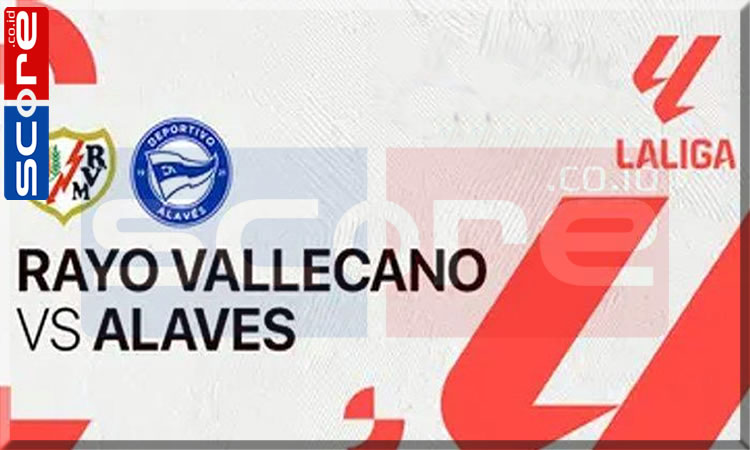 Prediksi Skor Rayo Vallecano vs Alaves: Duel Sengit  di La Liga Pekan ke-11