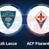 Prediksi Skor US Lecce vs ACF Fiorentina: Serie A 2024/2025 Pekan ke-8