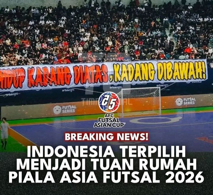 AFC Resmi Tunjuk Indonesia Sebagai Tuan Rumah Piala Asia Futsal Tahun 2026