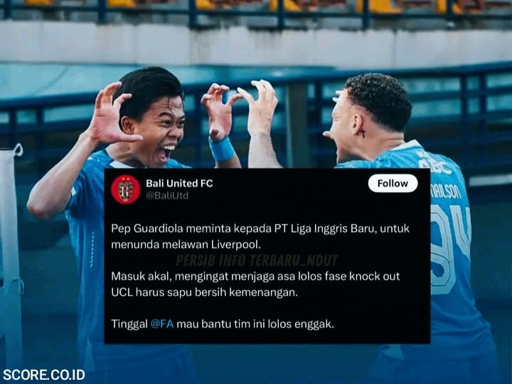 Akun Offisial Bali United Sentil Persib Terkait Penundaan Laga Bawa Nama Pep Guardiola