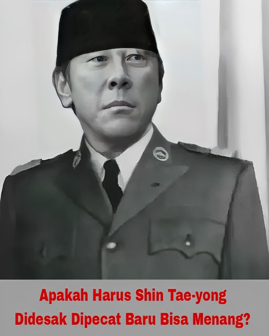 Apakah Harus Shin Tae-yong Didesak Dipecat Baru Bisa Menang?