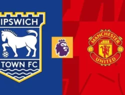 Prediksi Bola Ipswich Town Vs Man United 24 November 2024