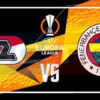 Prediksi Skor AZ Alkmaar vs Fenerbahce: UEL 2024/2025 Matchday 4