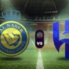 Prediksi Skor Al-Nassr vs Al-Hilal: Liga Arab Saudi 2024/2025 Matchday 9