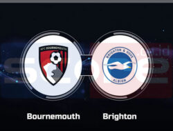 Prediksi Skor Bournemouth vs Brighton: Premier League (EPL) Pekan ke-12