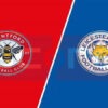 Prediksi Skor Brentford vs Leicester City: Premier League Pekan ke-13