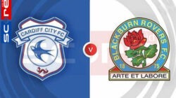 Prediksi Skor Cardiff City vs Blackburn Rovers: EFL Championship Pekan ke-15