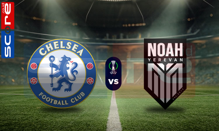 Prediksi Skor Chelsea vs Noah