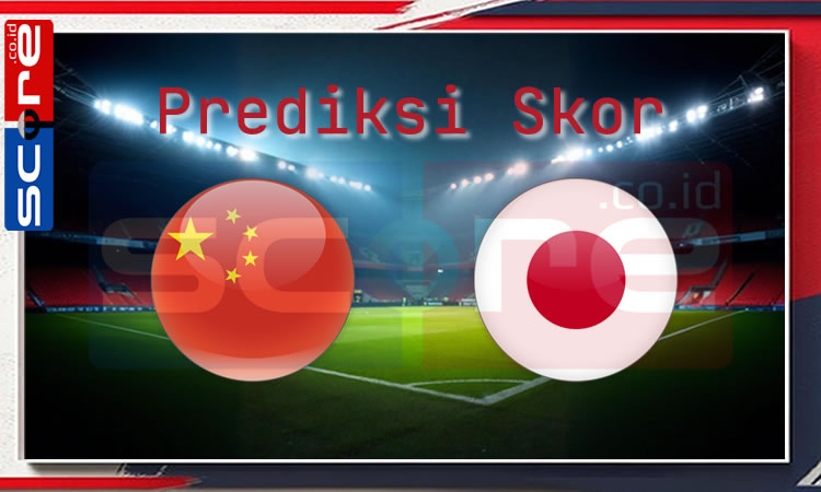 Prediksi Skor China vs Jepang: Kualifikasi Piala Dunia 2026 Zona AFC