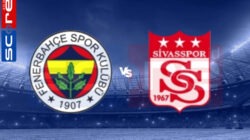 Prediksi Skor Fenerbahce vs Sivasspor: Super Lig Pekan ke-12