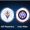 Prediksi Skor ACF Fiorentina vs Inter Milan: Serie A 2024/2025 Pekan ke-14