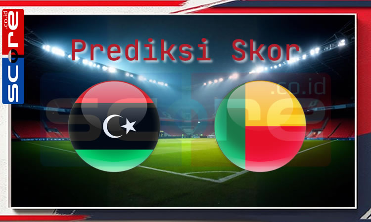 Prediksi Skor Libya vs Benin: Kualifikasi Piala Afrika 2025