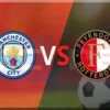 Prediksi Skor Manchester City vs Feyenoord: UEFA Champions Matchday 5