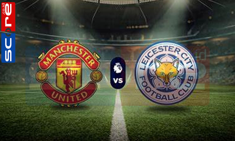 Prediksi Skor Man. United vs Leicester City: Matchday 11 Premier League