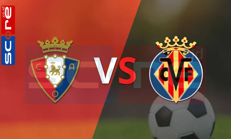 Prediksi Skor Osasuna vs Villarreal: La Liga 2024/2025 Pekan ke-14