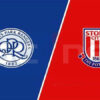 Prediksi Skor QPR vs Stoke City: EFL Championship Pekan ke-16