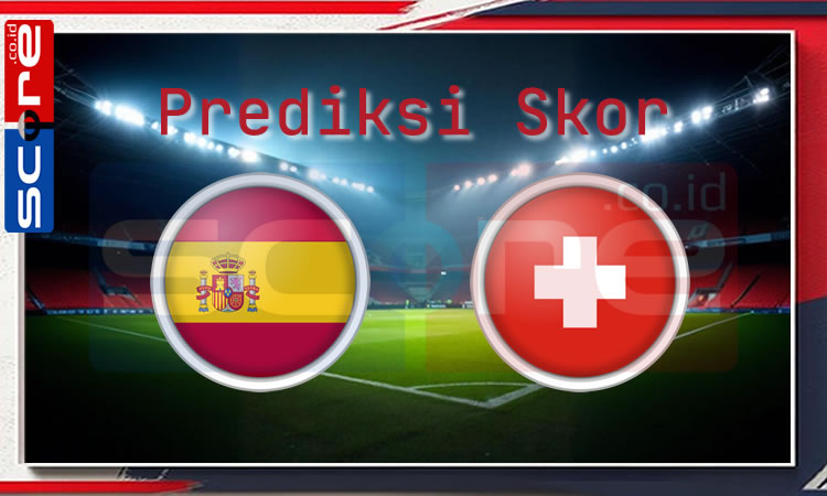 Prediksi Skor Spanyol vs Swiss: UEFA Nations League 2024/2025