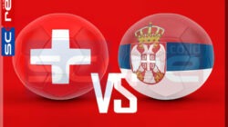 Prediksi Skor Swiss vs Serbia: UNL, Kick-Off 16 November 2024