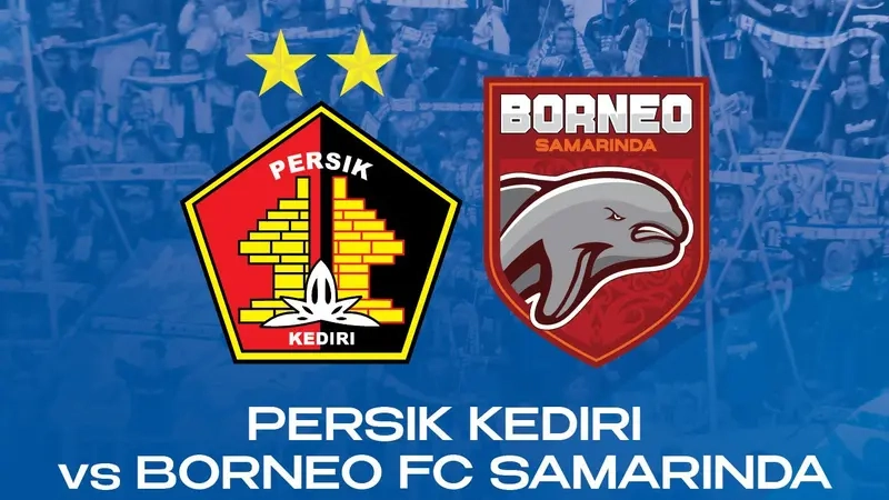 Prediksi Skor Borneo FC vs Persik Kediri Hari Ini: Analisis dan Statistik Terbaru