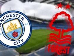 Prediksi Manchester City vs Nottingham Forest 5 Desember 2024