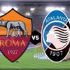 Prediksi Skor AS Roma vs Atalanta: Serie A 2024/2025 Pekan ke-14