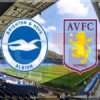 Prediksi Skor Aston Villa vs Brighton: 31 Desember 2024