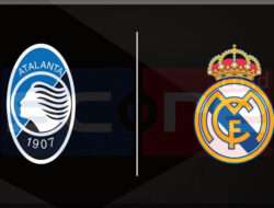 Prediksi Skor Atalanta vs Real Madrid: UEFA Champions League (UCL) 2024/2025 Pekan ke-6