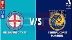 Prediksi Skor Central Coast vs Melbourne City: 31 Desember 2024