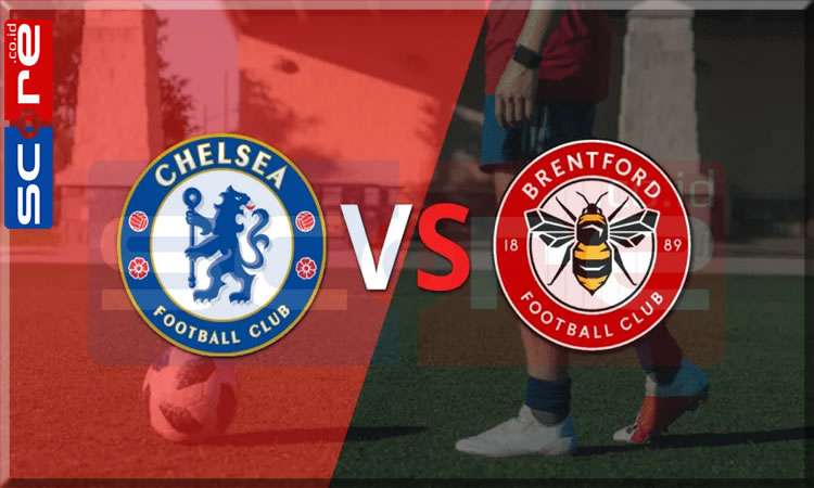 Prediksi Skor Chelsea vs Brentford