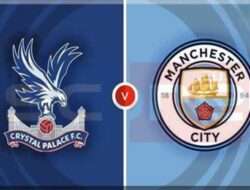 Prediksi Skor Crystal Palace vs Manchester City: Premier League Pekan ke-15