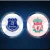 Prediksi Skor Everton FC vs Liverpool: Premier League (EPL) 2024/25 Pekan ke-15