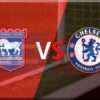 Prediksi Skor Ipswich vs Chelsea: 31 Desember 2024