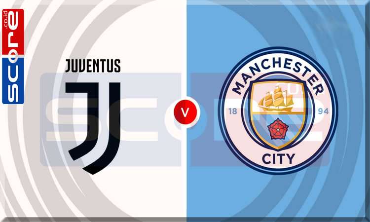 Prediksi Skor Juventus vs Man. City: UEFA Champions League Pekan ke-6