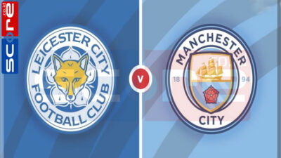 Prediksi Skor Leicester City vs Manchester City