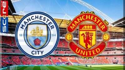 Prediksi Skor Man City vs Man United