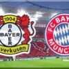 Prediksi Skor Bayern Munchen vs Leverkusen: DFB Pokal Jerman Babak 16 Besar