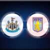 Prediksi Skor Newcastle vs Aston Villa: 26 Desember 2024