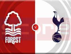 Prediksi Skor Nottingham vs Tottenham: 26 Desember 2024