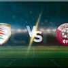 Prediksi Skor Oman vs Qatar: 24 Desember 2024