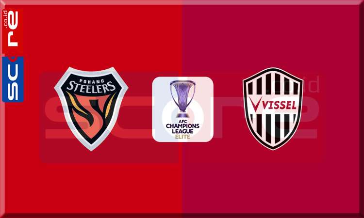 Prediksi Skor Pohang Steelers vs Vissel Kobe: AFC Champions League Elite 2024/2025