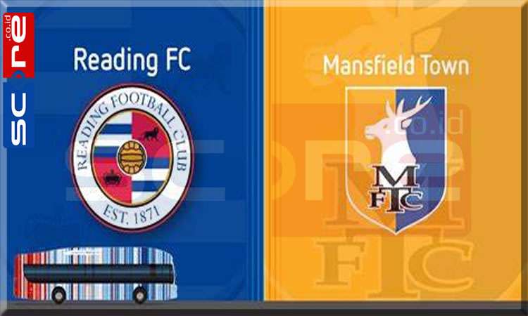 Prediksi Skor Reading vs Mansfield Town