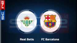 Prediksi Skor Real Betis vs Barcelona: La Liga 2024/2025 Pekan ke-16