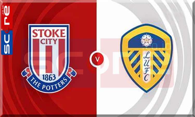 Prediksi Skor Stoke City vs Leeds United