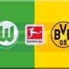 Prediksi Skor Wolfsburg vs Dortmund: 22 Desember 2024