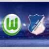 Prediksi Skor VfL Wolfsburg vs TSG Hoffenheim: DFB Pokal Jerman Babak 16 Besar