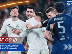 Duel Panas Arsenal vs MU: Harry Maguire dan Kai Havertz Terlibat Konfrontasi Keras di Piala FA