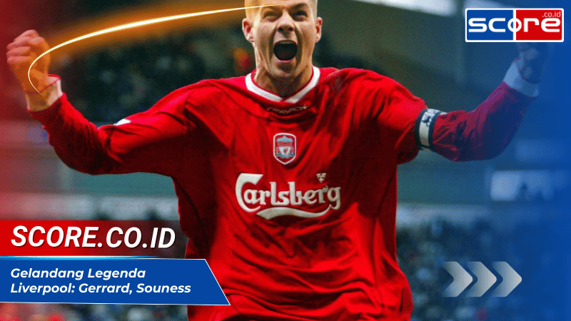 Gelandang Legenda Liverpool: Gerrard, Souness, Alonso, dan Lainnya