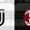 Prediksi Juventus vs AC Milan 4 Januari 2025